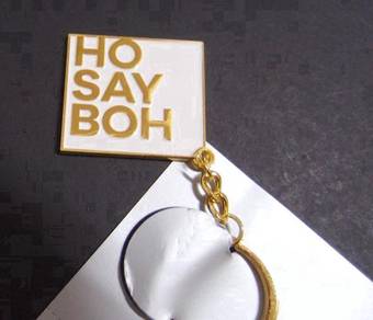 Singlish Keychain - Ho Say Boh (New)
