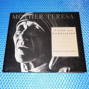 Faith and Compassion: Life & Work of Mother Teresa