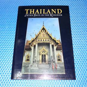 Thailand: Seven Days In The Kingdom [Hardcover]
