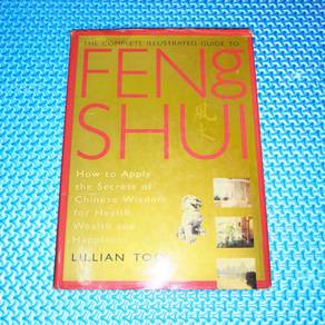 The Complete Illustrated Guide to Feng Shui