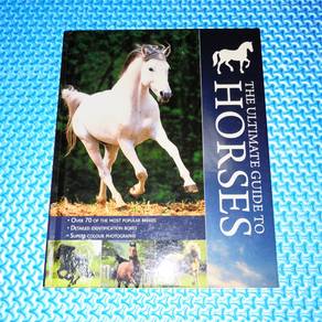 The Ultimate Guide to Horses [Hardcover]