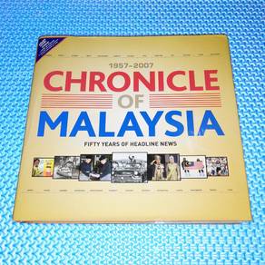 Chronicle of Malaysia 1957-2007 by Philip Mathews