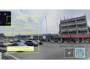 HOT SALE! 4.5sty Commercial Building & Land @ Persiaran Raja Muda Musa