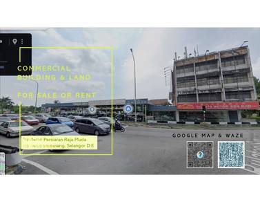 HOT AREA! 4.5sty Commercial Building & Land @ Persiaran Raja Muda Musa