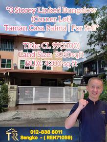 SALE-BELOW MV |3 Storey Linked Bungalow (Corner) Tmn Casa Palma | CL99