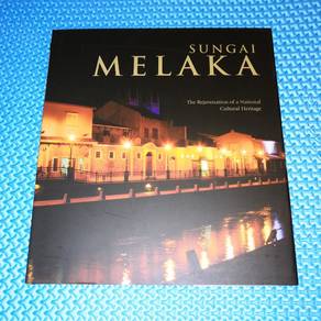 Sungai Melaka: Rejuvenation of a National Heritage
