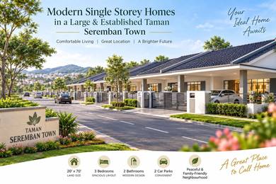 Super Value New Single Storey Terrace Homes in Seremban Town