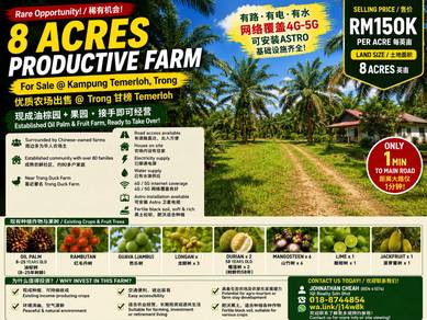Freehold 8 Acres Productive Farm For Sale @ Kampung Temerloh, Trong