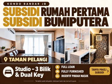 Kondo G📍JB | Subsidi LPPSA & First Home, Full Loan