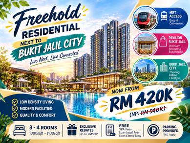 418K Beside Bukit Jalil & Puchong City @ 3-4 Rooms Dry & Wet Kitchen !